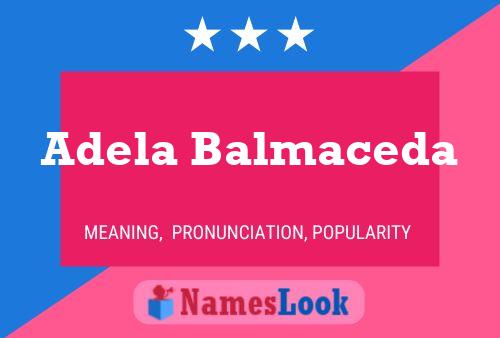 Adela Balmaceda Name Poster