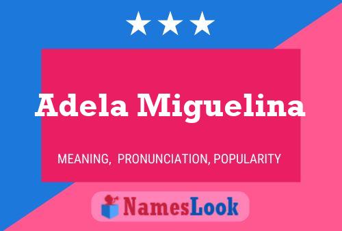 Adela Miguelina Name Poster