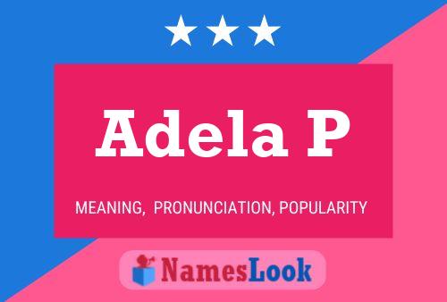 Adela P Name Poster