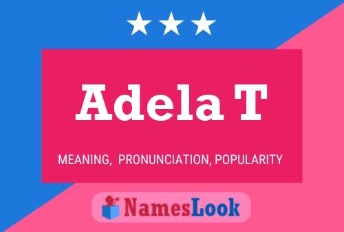 Adela T Name Poster