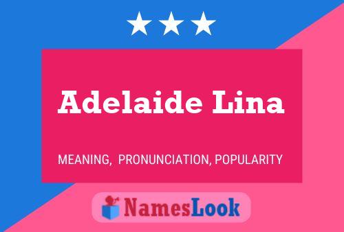 Adelaide Lina Name Poster