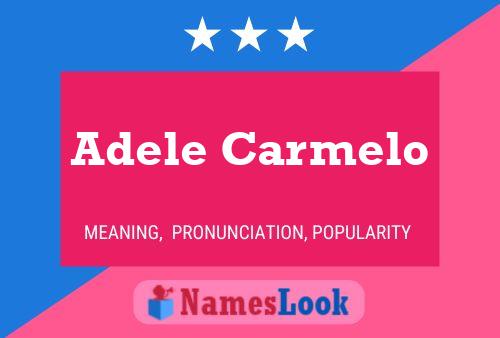 Adele Carmelo Name Poster