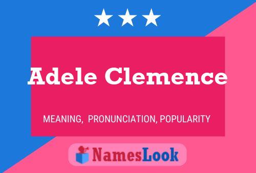 Adele Clemence Name Poster