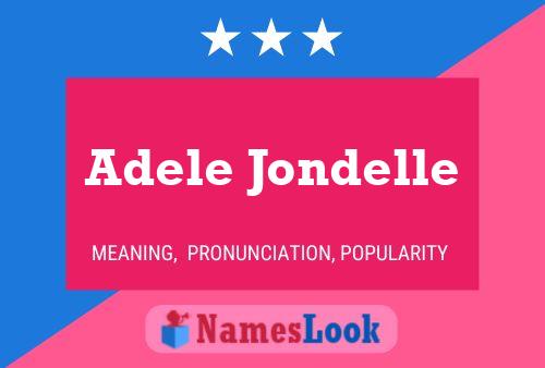 Adele Jondelle Name Poster