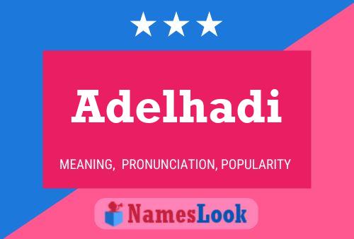 Adelhadi Name Poster