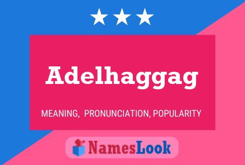 Adelhaggag Name Poster