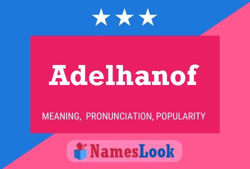 Adelhanof Name Poster