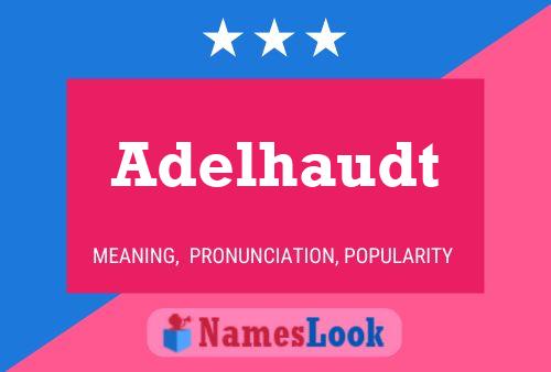 Adelhaudt Name Poster