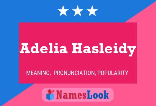 Adelia Hasleidy Name Poster