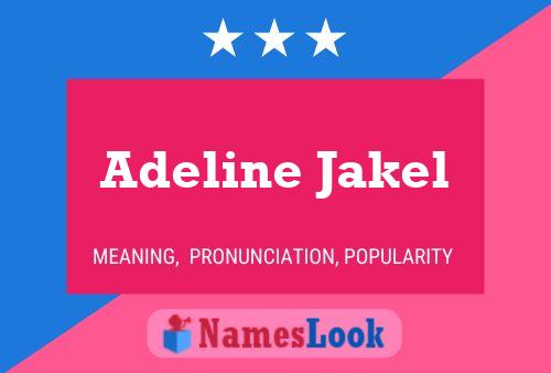 Adeline Jakel Name Poster