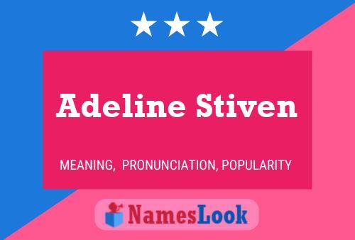 Adeline Stiven Name Poster