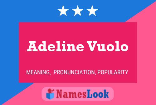 Adeline Vuolo Name Poster