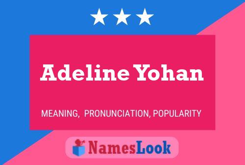 Adeline Yohan Name Poster