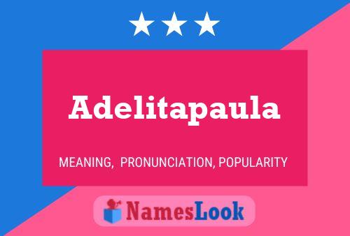 Adelitapaula Name Poster