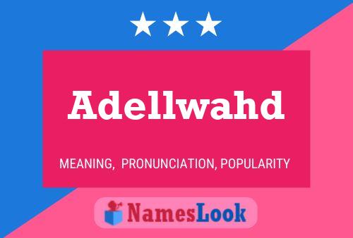 Adellwahd Name Poster