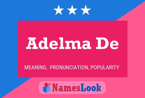 Adelma De Name Poster