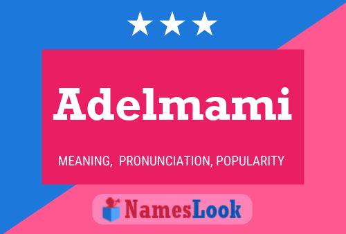 Adelmami Name Poster