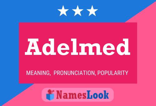 Adelmed Name Poster