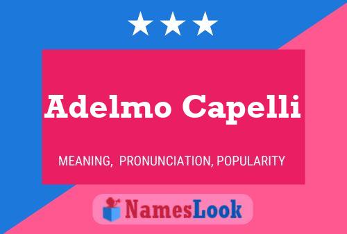 Adelmo Capelli Name Poster