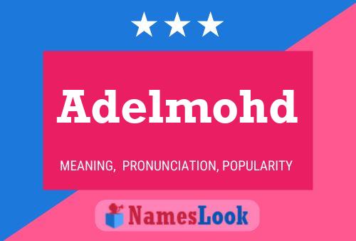 Adelmohd Name Poster