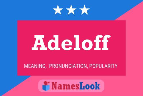 Adeloff Name Poster