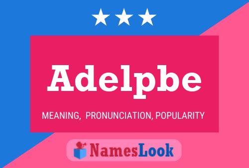 Adelpbe Name Poster