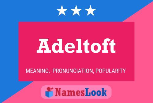 Adeltoft Name Poster