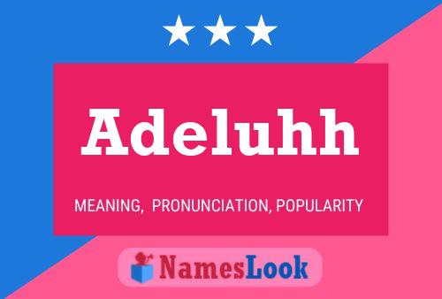 Adeluhh Name Poster