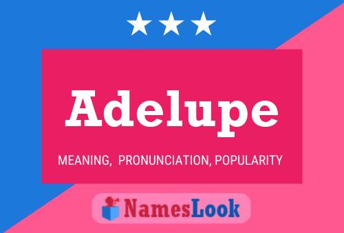 Adelupe Name Poster