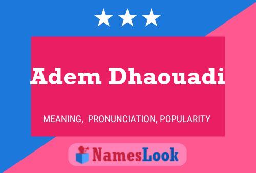 Adem Dhaouadi Name Poster