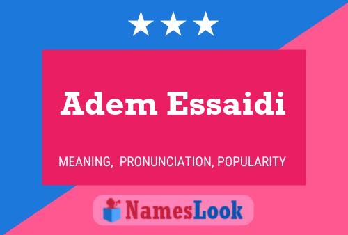 Adem Essaidi Name Poster