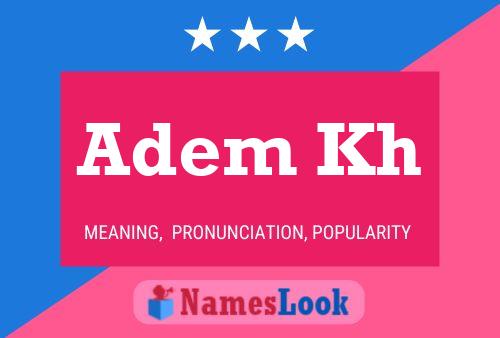 Adem Kh Name Poster