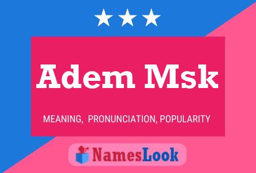 Adem Msk Name Poster