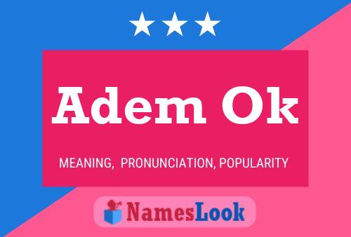 Adem Ok Name Poster