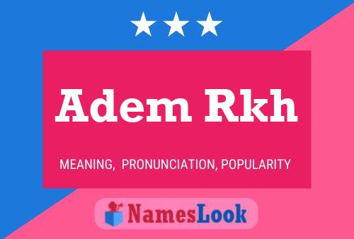 Adem Rkh Name Poster