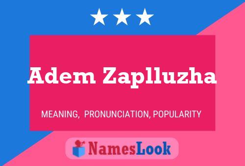 Adem Zaplluzha Name Poster