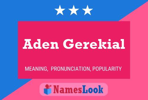 Aden Gerekial Name Poster