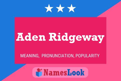 Aden Ridgeway Name Poster