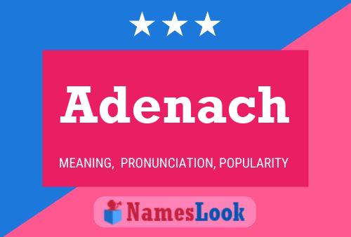 Adenach Name Poster