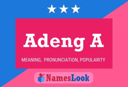 Adeng A Name Poster