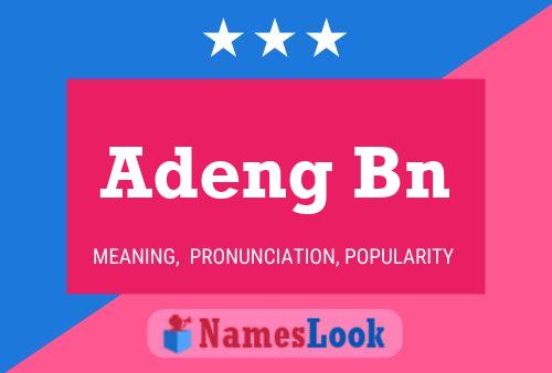 Adeng Bn Name Poster