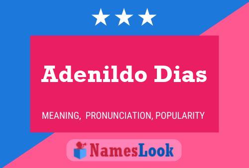 Adenildo Dias Name Poster