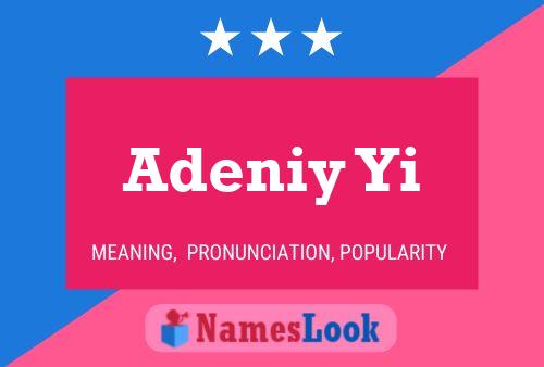 Adeniy Yi Name Poster