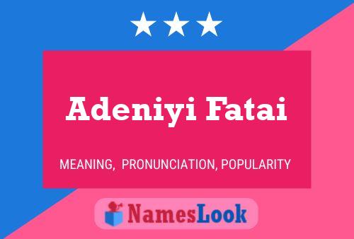 Adeniyi Fatai Name Poster