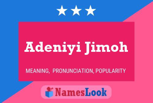 Adeniyi Jimoh Name Poster