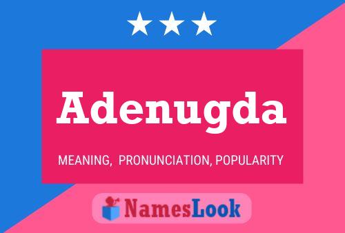 Adenugda Name Poster