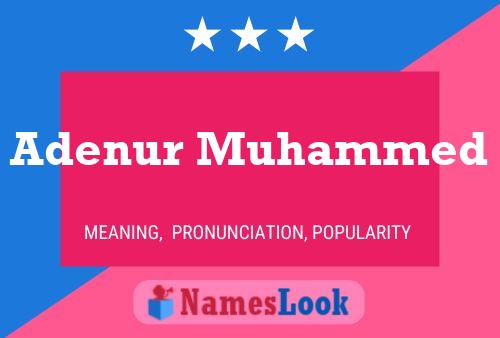 Adenur Muhammed Name Poster