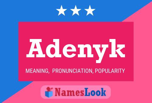 Adenyk Name Poster