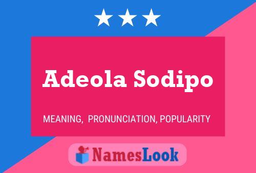 Adeola Sodipo Name Poster