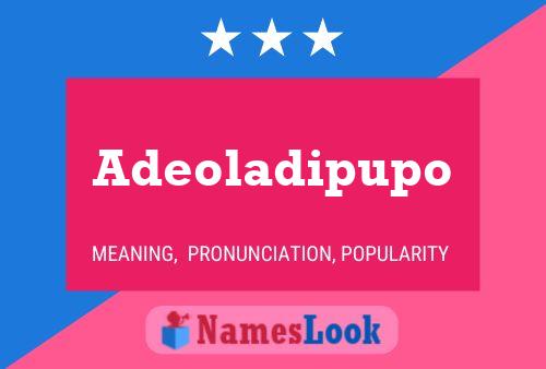 Adeoladipupo Name Poster